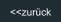 <<zurck